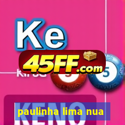 paulinha lima nua